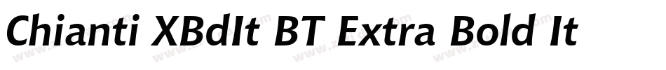 Chianti XBdIt BT Extra Bold Italic字体转换